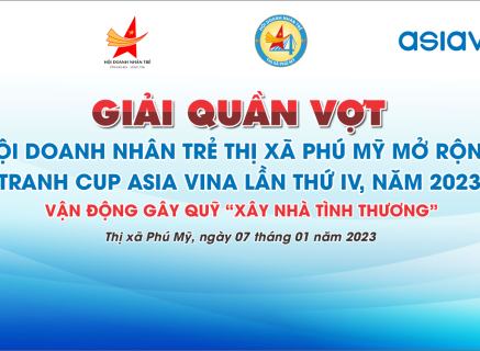 Giải quần vợt Hội Doanh Nhân Trẻ Thị xã Phú Mỹ mở rộng, tranh cúp Asia Vina lần thứ IV, năm 2023
