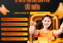 CÁC TIPS GIÚP TỐI ƯU CHI PHÍ TIỆC TẤT NIÊN