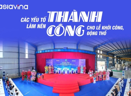 CÁC YẾU TỐ GIÚP LỄ KHỞI CÔNG, ĐỘNG THỔ DIỄN RA THÀNH CÔNG TRỌN VẸN