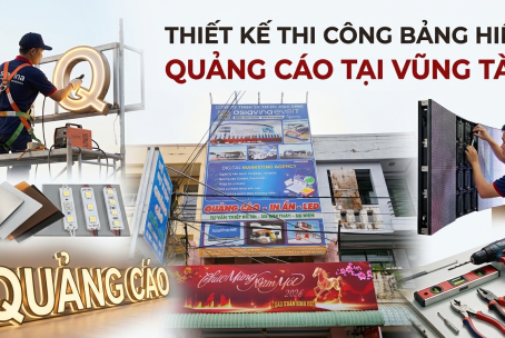 THI CÔNG BẢNG HIỆU QUẢNG CÁO TẠI VŨNG TÀU