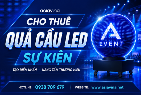 CHO THUÊ QUẢ CẦU LED SỰ KIỆN TẠI TPHCM