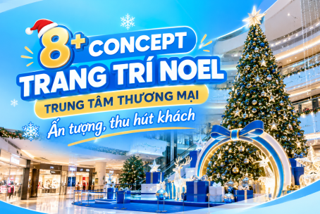 Gợi ý 8+ concept trang trí Noel trung tâm thương mại ấn tượng, thu hút khách