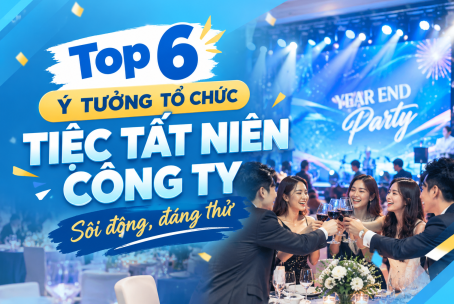 Top 6 ý tưởng tổ chức tiệc tất niên công ty sôi động, đáng thử
