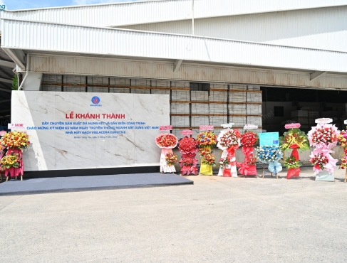 Lễ Khánh Thành Dây Chuyền Sản Xuất Đá Nung Kết Tại VIGLACERA EUROTILE.